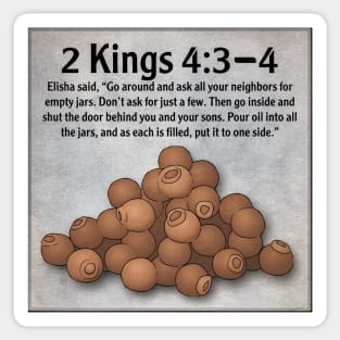 2 Kings 4:3-4 Sticker